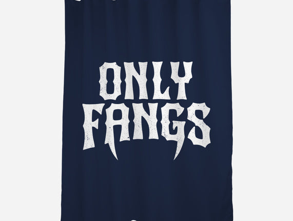 Only Fangs