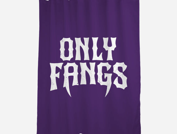 Only Fangs