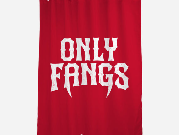 Only Fangs