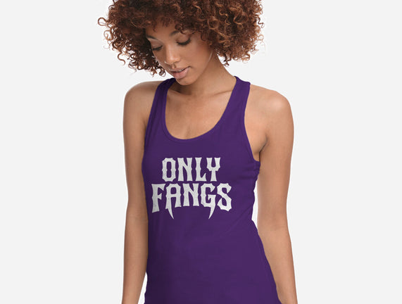 Only Fangs
