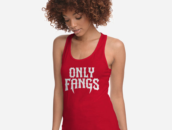 Only Fangs