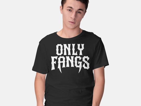 Only Fangs