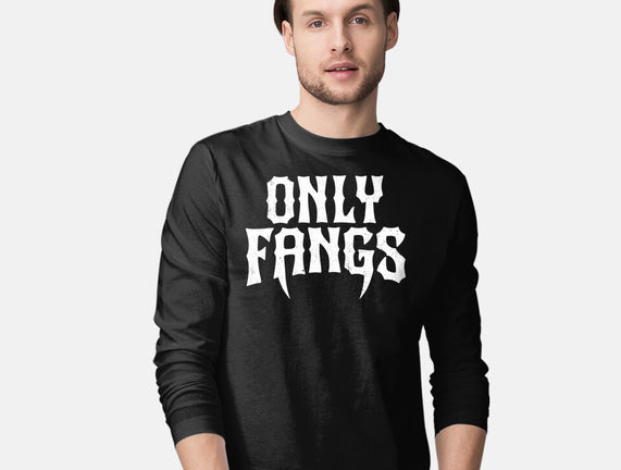 Only Fangs