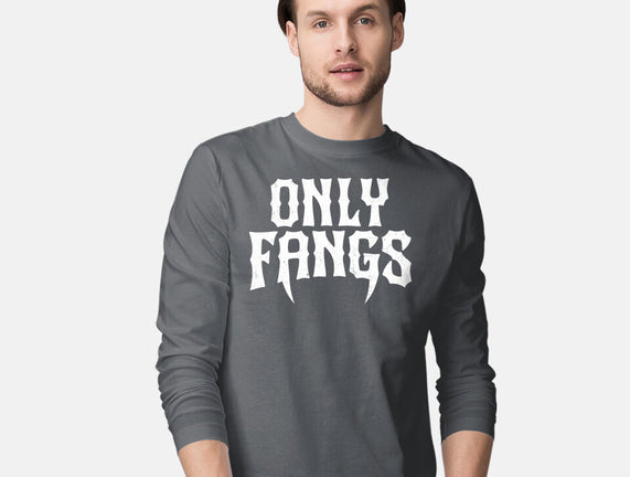 Only Fangs
