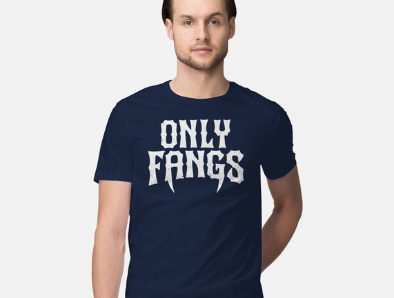Only Fangs