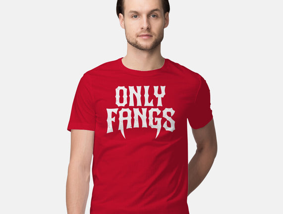 Only Fangs