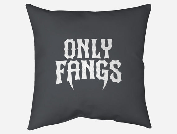 Only Fangs