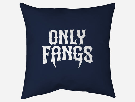 Only Fangs