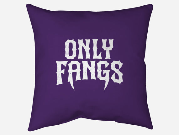 Only Fangs