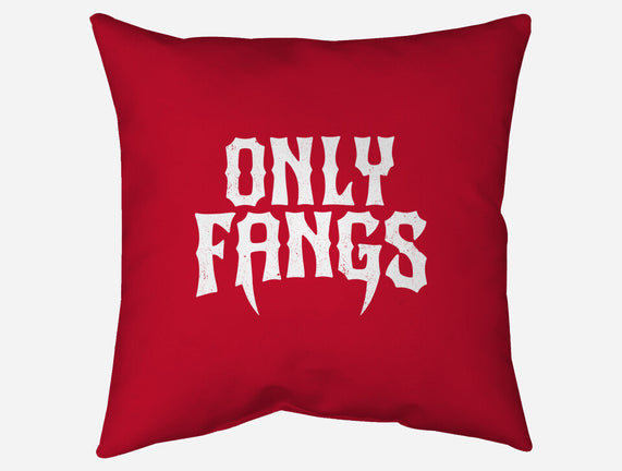 Only Fangs