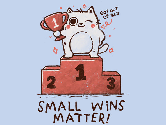 Small Wins Matter