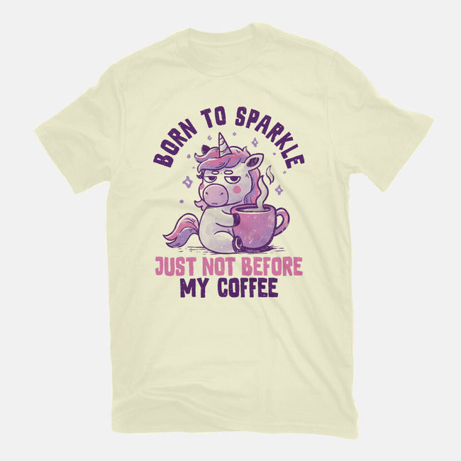 Born To Sparkle Just Not Before Coffee-Mens-Basic-Tee-koalastudio