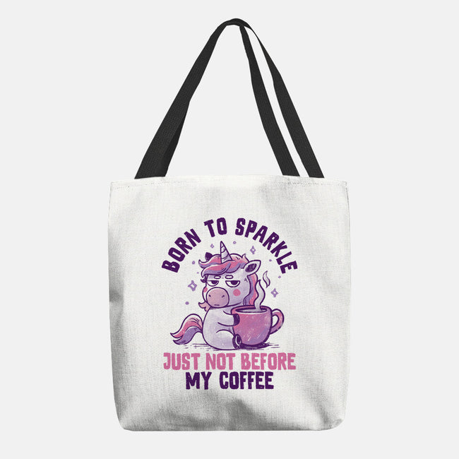 Born To Sparkle Just Not Before Coffee-None-Basic Tote-Bag-koalastudio