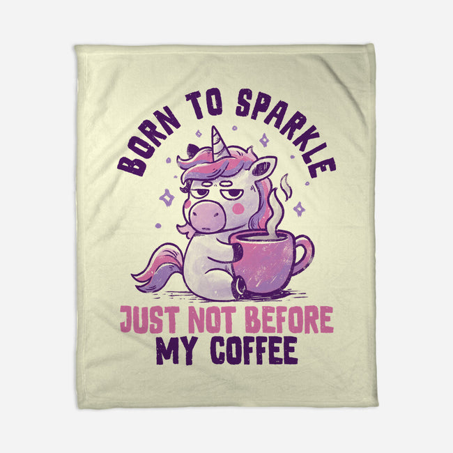 Born To Sparkle Just Not Before Coffee-None-Fleece-Blanket-koalastudio