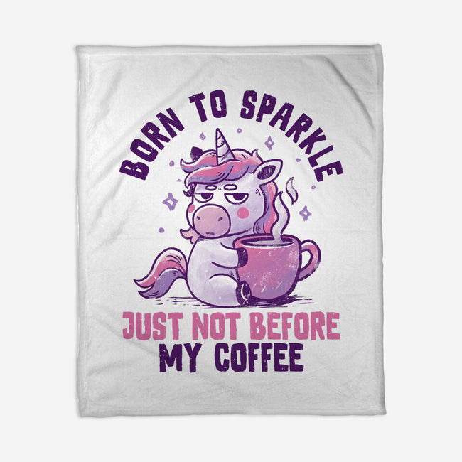 Born To Sparkle Just Not Before Coffee-None-Fleece-Blanket-koalastudio