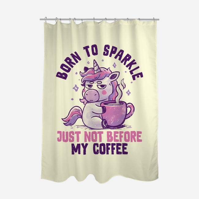 Born To Sparkle Just Not Before Coffee-None-Polyester-Shower Curtain-koalastudio