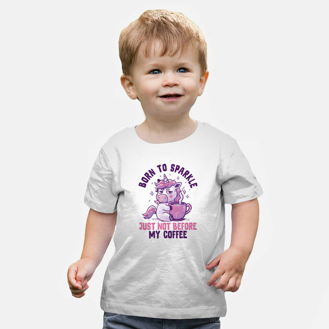 Born To Sparkle Just Not Before Coffee-Baby-Basic-Tee-koalastudio