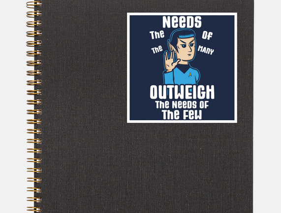 Needs Of The Many
