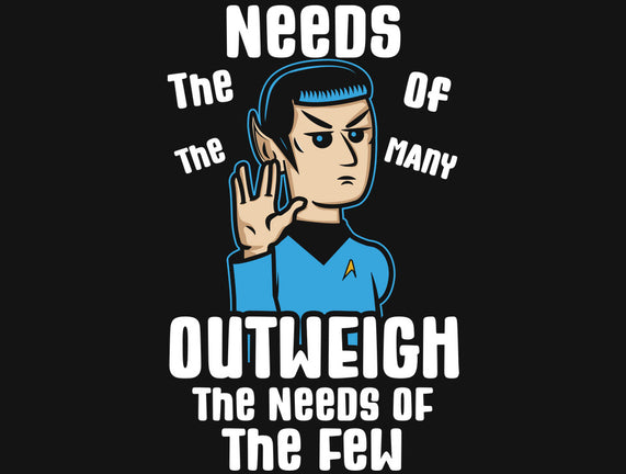 Needs Of The Many