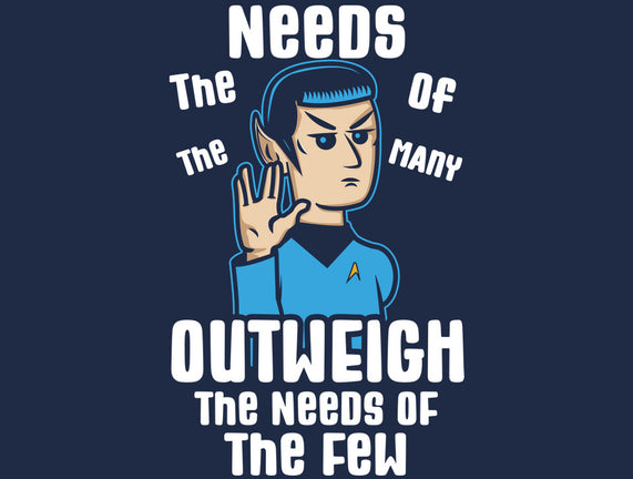 Needs Of The Many
