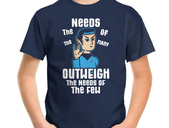 Needs Of The Many