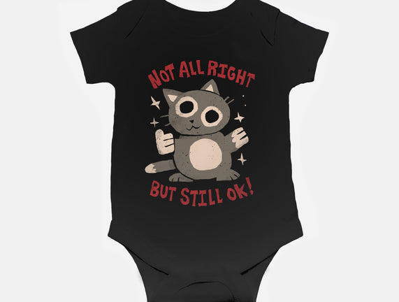 Not All Right But Still Ok