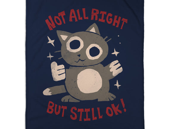 Not All Right But Still Ok