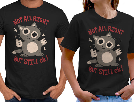 Not All Right But Still Ok