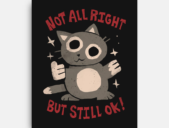 Not All Right But Still Ok