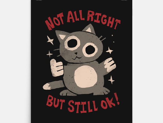 Not All Right But Still Ok