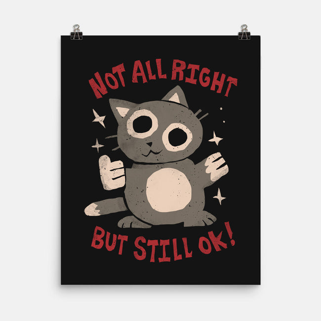 Not All Right But Still Ok-None-Matte-Poster-eduely