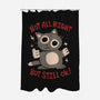 Not All Right But Still Ok-None-Polyester-Shower Curtain-eduely