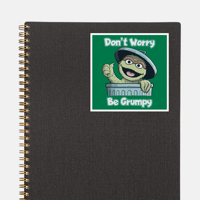 Don't Worry Be Grumpy-None-Glossy-Sticker-NMdesign