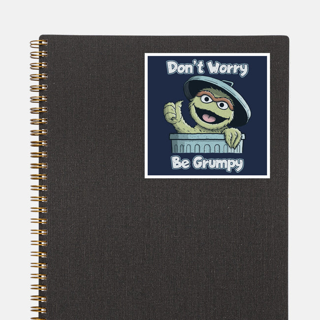 Don't Worry Be Grumpy-None-Glossy-Sticker-NMdesign