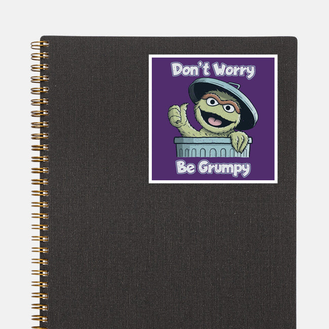 Don't Worry Be Grumpy-None-Glossy-Sticker-NMdesign