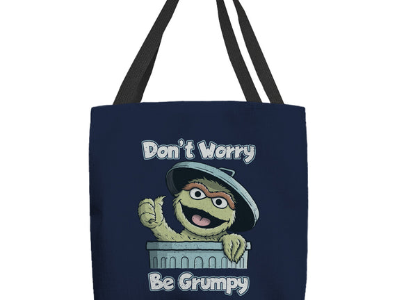 Don't Worry Be Grumpy
