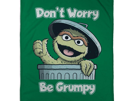 Don't Worry Be Grumpy