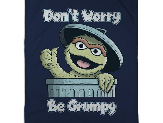 Don't Worry Be Grumpy