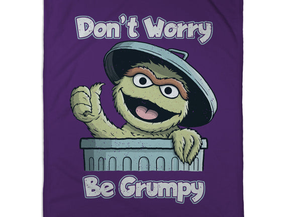 Don't Worry Be Grumpy