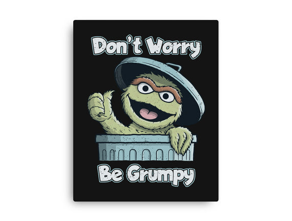 Don't Worry Be Grumpy