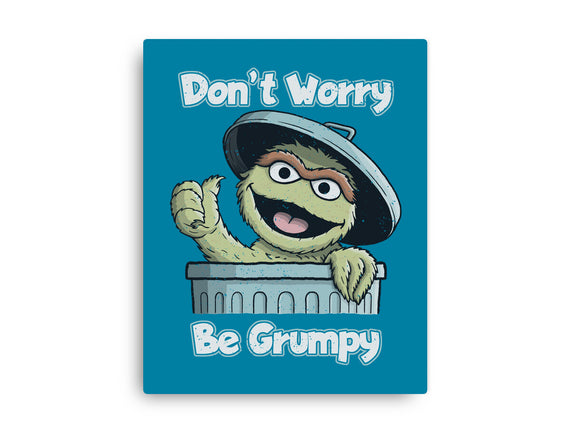 Don't Worry Be Grumpy