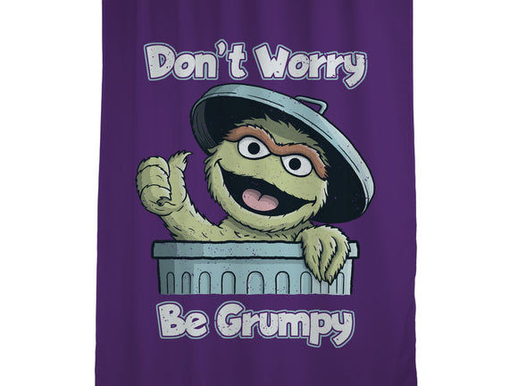 Don't Worry Be Grumpy