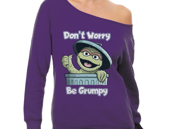Don't Worry Be Grumpy
