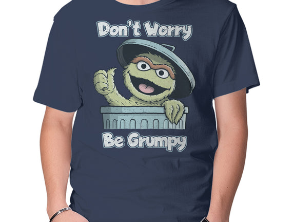 Don't Worry Be Grumpy