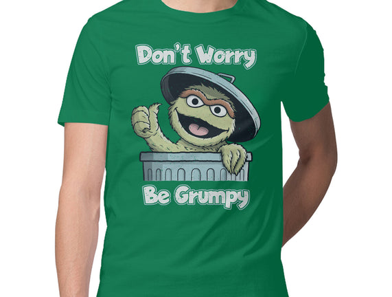 Don't Worry Be Grumpy