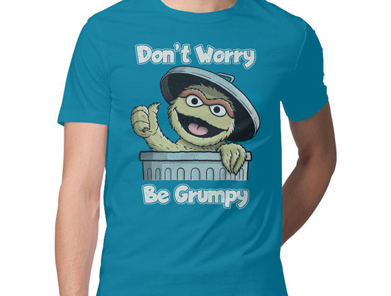 Don't Worry Be Grumpy