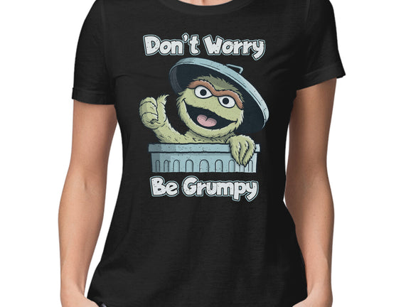 Don't Worry Be Grumpy