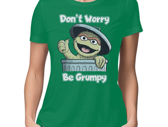 Don't Worry Be Grumpy