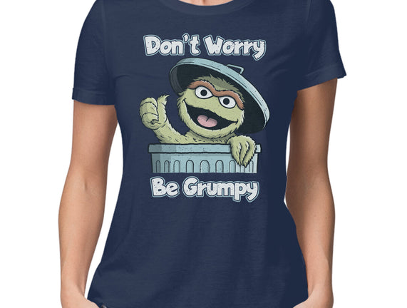 Don't Worry Be Grumpy