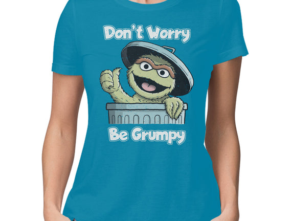 Don't Worry Be Grumpy